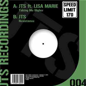 JTS Ft. Lisa Marie  - Taking Me Higher / Resistance