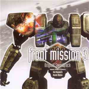 Koji Hayama & Hayato Matsuo - Front Mission 3: Original Soundtrack