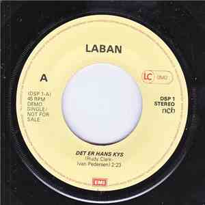 Laban - Det Er Hans Kys / Jeg Ka' Li' Dig  Alligevel