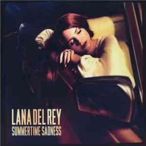 Lana Del Rey - Summertime Sadness