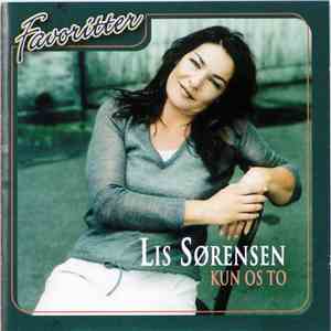 Lis Sørensen - Kun Os To