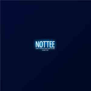 Nottee - Don't Waste Your Light On Me / Share This