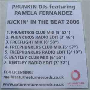 Phunkin DJs Featuring Pamela Fernandez - Kickin' In The Beat 2006