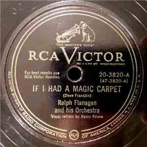 Ralph Flanagan And His Orchestra - If I Had A Magic Carpet / Down The Line