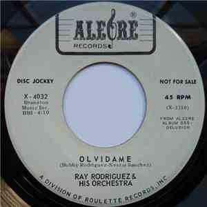 Ray Rodriguez & His Orchestra - Olvidame  / Viene De Bayamon