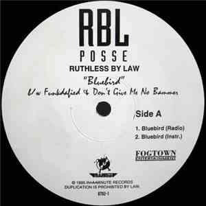RBL Posse - Bluebird / Funkdafied / Don't Give Me No Bammer