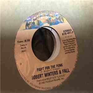 Robert Winters And Fall - Do That To Me One More Time / Fight For The Funk