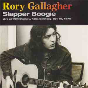 Rory Gallagher - Slapper Boogie