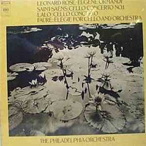 Saint-Saëns, Lalo, Fauré, Leonard Rose, Ormandy, The Philadelphia Orchestra ...