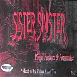 Sister Sinister - Pimps, Pushers & Prostitutes