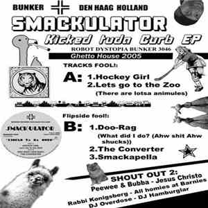 Smackulator - Kicked Tuda Curb Ep