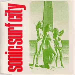 Sonic Surf City - Sun, Sex'n Fun