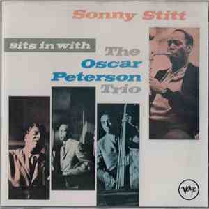 Sonny Stitt With The Oscar Peterson Trio - Sonny Stitt Sits In With The Osc ...