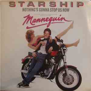 Starship  - Nothing's Gonna Stop Us Now