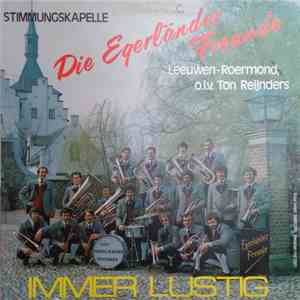Stimmungskapelle Die Egerländer Freunde & Ton Reijnders En Har Reijnders -  ...