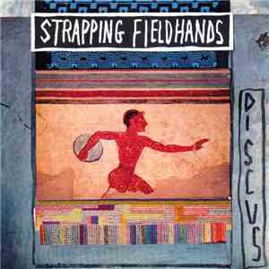 Strapping Fieldhands - Discus