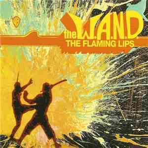 The Flaming Lips - The W.A.N.D.