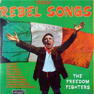 The Freedom Fighters  - Irish Rebel Songs