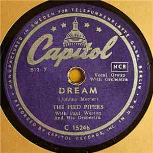 The Pied Pipers , with Paul Weston And His Orchestra - Dream / The Whiffenp ...