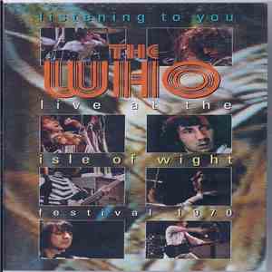 The Who - Listening To You  (Live At The Isle Of Wight Festival 1970)