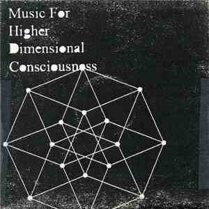 Twig Harper - Music For Higher Dimensional Consciousness