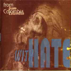 Various - From Colombia With Hate