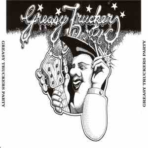 Various - Greasy Truckers Party