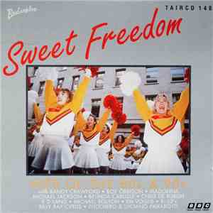 Various - Sweet Freedom - Hits Of The 80s And 90s