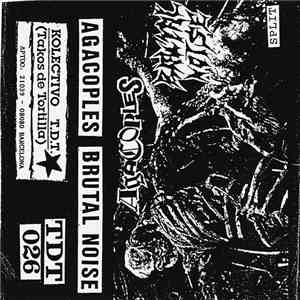 Agacoples / Brutal Noise - Split