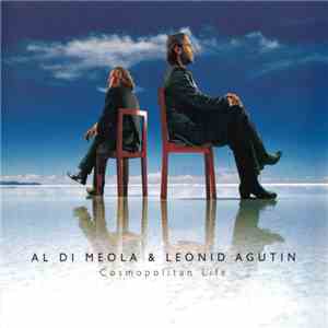 Al Di Meola & Leonid Agutin - Cosmopolitan Life