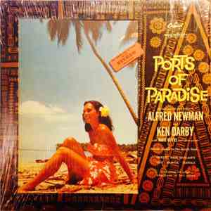 Alfred Newman And Ken Darby - Ports Of Paradise