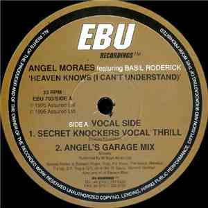 Angel Moraes Featuring Basil Rodericks - Heaven Knows (I Can't Understand)