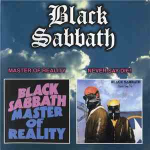 Black Sabbath - Master Of Reality / Never Say Die!