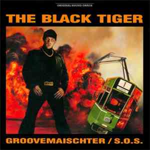 Black Tiger - Groovemaischter / S.O.S.