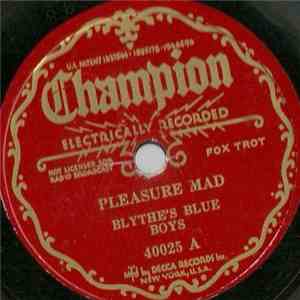 Blythe's Blue Boys - Pleasure Mad / Endurance Stomp