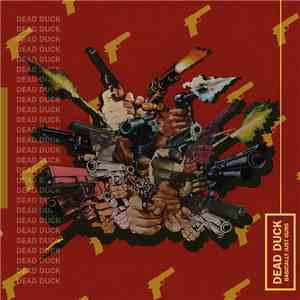 Dead Duck - Basically Just Guns