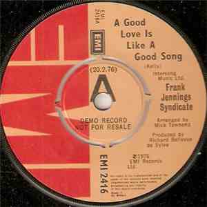 Frank Jennings Syndicate - A Good Love Is Like A Good Song