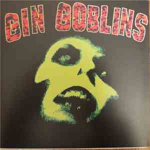 Gin Goblins - Crime Of Our Lives