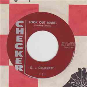 G.L. Crockett - Did You Ever Love Somebody / Look Out Mabel