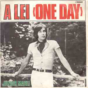 Junior Magli - A Lei (One Day)