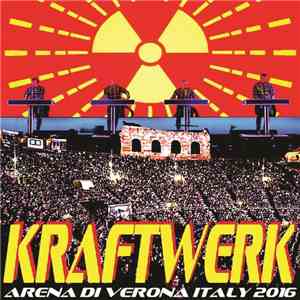 Kraftwerk - Arena Di Verona 2016