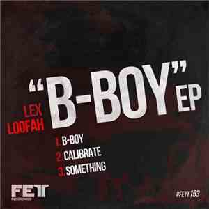Lex Loofah - B-Boy EP