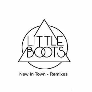 Little Boots - New In Town - Remixes