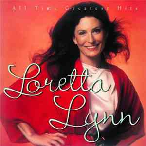 Loretta Lynn - All Time Greatest Hits