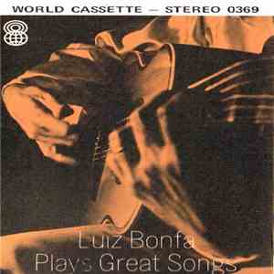 Luiz Bonfa - Plays Great Songs