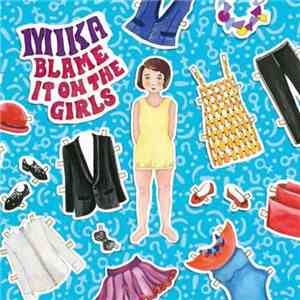 MIKA  - Blame It On The Girls (Remixes)