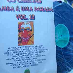 Os Caretas - O Samba É Uma Parada Vol. 12