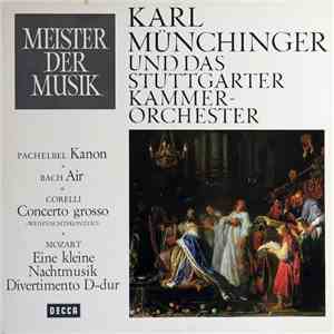 Pachelbel / Bach / Corelli / Mozart ; Karl Münchinger Und Das Stuttgarter K ...