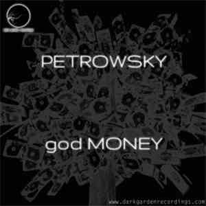 Petrowsky - God Money