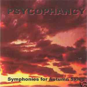 Psycophancy - Symphonies for Autumn Skies
